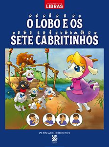 Livro Contos clássicos em libras - O lobo e os sete cabri...