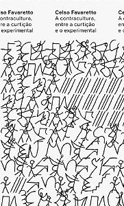 Livro A contracultura, entre a curtição e o experimental