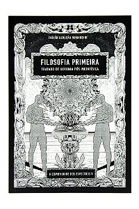 Livro Filosofia primeira - Tratado de ucronia pós-metafís...