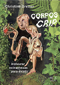 Livro Corpos crip: instaurar estranhezas para existir