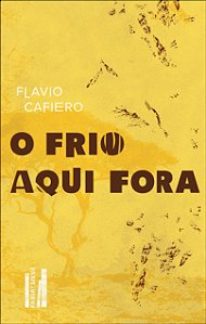 Livro O Frio Aqui Fora
