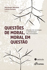 Livro Questões de moral, moral em questão: estudos de ant...