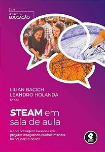 Livro STEAM em Sala de Aula: A Aprendizagem Baseada em Pr...