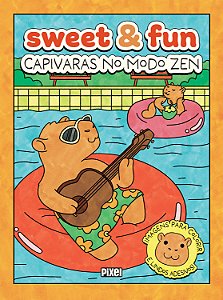 Livro Sweet & Fun - Capivaras no modo zen