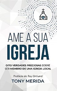 Livro Ame A Sua Igreja - Lançamento