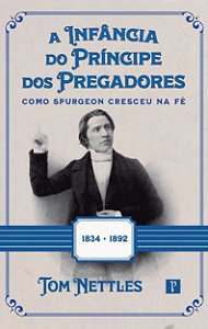 Livro A Infância Do Príncipe Dos Pregadores