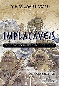 Livro Implacáveis: Como nós conquistamos o mundo (vol.1) ...