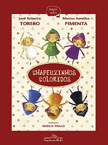 Livro Chapeuzinhos coloridos (Nova edição)
