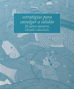 Livro Estratégias Para Cavalgar A Solidão & Outros Monstros