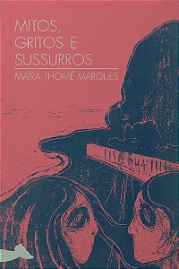 Livro Mitos, Gritos E Sussurros