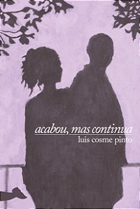 Livro Acabou, Mas Continua