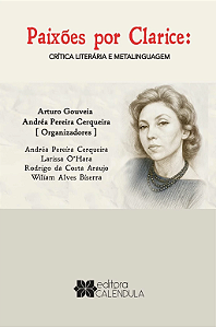 Livro Paixões Por Clarice: Crítica Literária E Metalinguagem