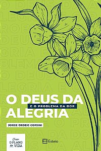Livro O Deus Da Alegria E O Proglema Da Dor