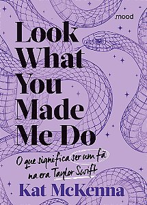 Livro Look what you made me do - O que é ser um fã na era...