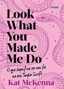 Livro Look what you made me do - O que é ser um fã na era...