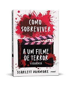 Livro Como Sobreviver A Um Filme De Terror - A Sequência