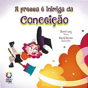 Livro A pressa é inimiga da Conceição