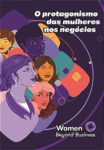 Livro O Protagonismo Das Mulheres Nos Negocios