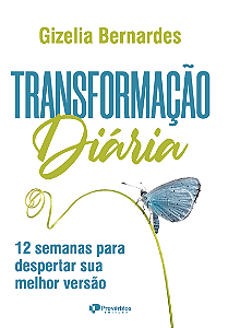 Livro Transformação diária: 12 semanas para despertar sua...
