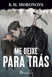 Livro Me deixe para trás: um romance do universo das tropas ocu...