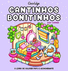 Livro Cantinhos Bonitinhos (Cozy Corner) – Livro De Color...