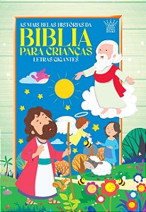Livro Bíblia Infantil Letras Grandes - As Mais Belas Histórias ...