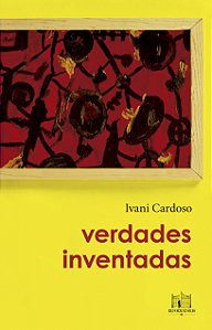 Livro Verdades Inventadas