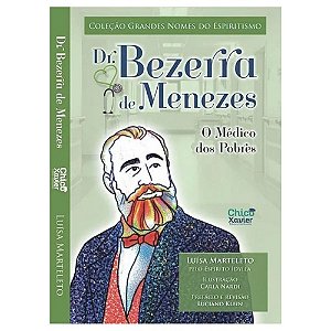 Livro Dr. Bezerra De Menezes - O Médico Dos Pobres