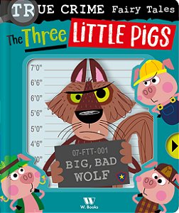 Livro True crime fairy tales: Three Little Pigs