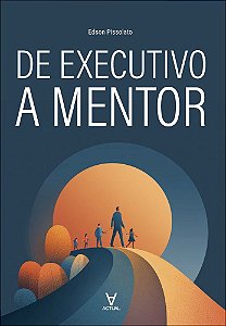 Livro De executivo a mentor