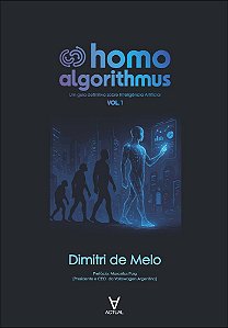 Livro Homo Algorithmus: um guia definitivo sobre Inteligência A...