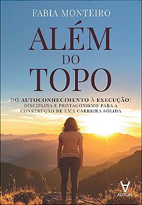 Livro Além do topo: do autoconhecimento à execução: disciplina ...