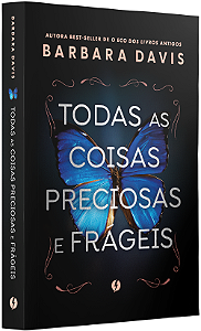 Livro Todas as coisas preciosas e frágeis