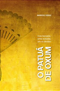 Livro Patuá de Oxum: dois homens, uma estrada, um só destino