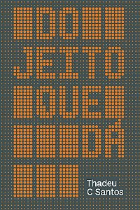 Livro Do Jeito Que Da