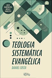 Livro Teologia sistemática evangélica