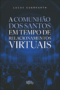 Livro A comunhão dos santos em tempo de relacionamentos v...