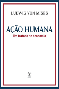 Livro Ação Humana: Um Tratado De Economia