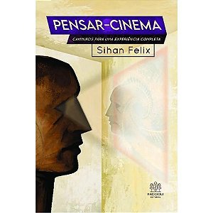 Livro Pensar-cinema: Caminhos para uma experiência completa