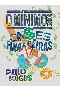 Livro O Mínimo Sobre Crises Financeiras