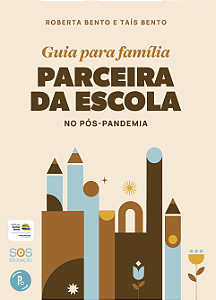 Livro Guia para família parceira da escola no pós-pandemi...