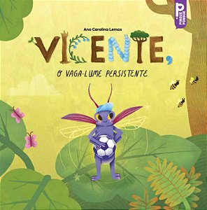 Livro Vicente, O Vaga-Lume Persistente