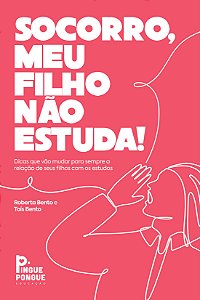 Livro Socorro, Meu Filho Não Estuda!