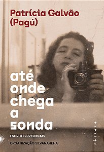 Livro Até onde chega a sonda: Escritos prisionais
