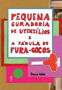 Livro Pequena Curadoria De Utensílios E A Fábula Do Fura-...