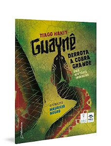 Livro Guaynê derrota a cobra grande: uma história indígen...