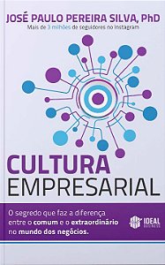 Cultura Empresarial - O Segredo que Faz a Diferença Entre...