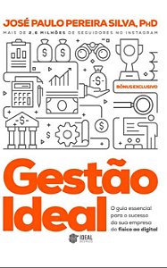Gestão Ideal - o Guia Essencial Para o Sucesso Da Sua Emp...