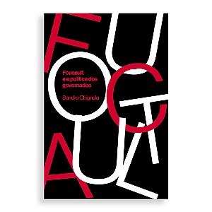 Livro Foucault E A Política Dos Governados