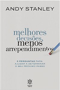 Livro Melhores decisões, menos arrependimentos: 5 pergunt...
